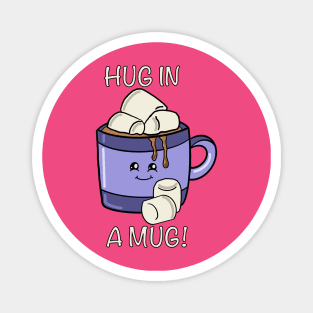 Hot Chocolate (Hug in a Mug) Magnet